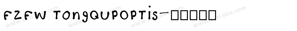 FZFW TongQuPOPTiS字体转换